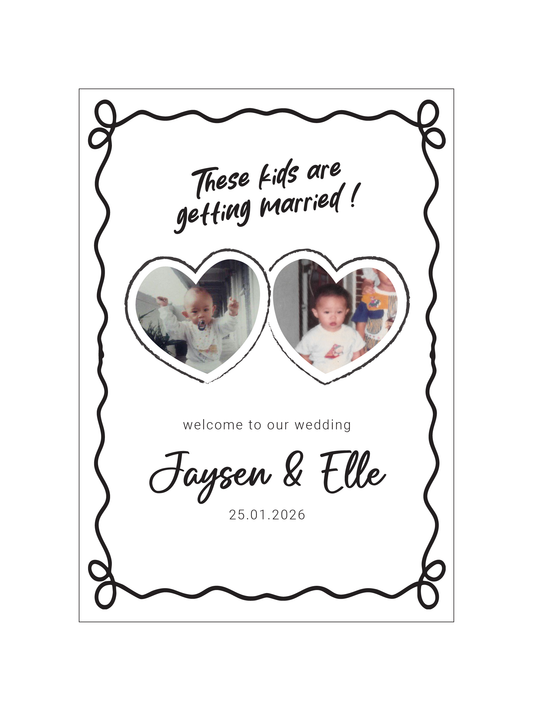 Personalised Wedding Sign - These Kids Are Getting Married Welcome Sign